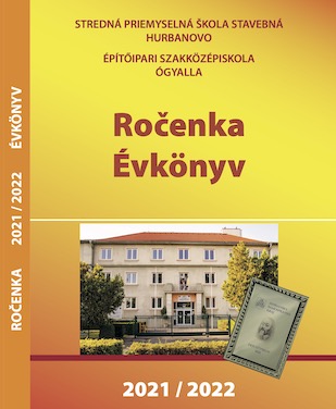 SPŠ stavebná Hurbanovo, ročenka školy 2021-2022